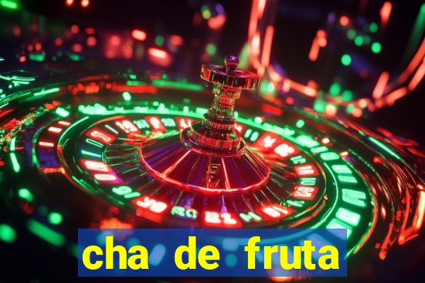 cha de fruta estrela stardew valley id stardew valley